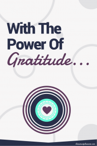 With the power of Gratitude - Consciously Awesome