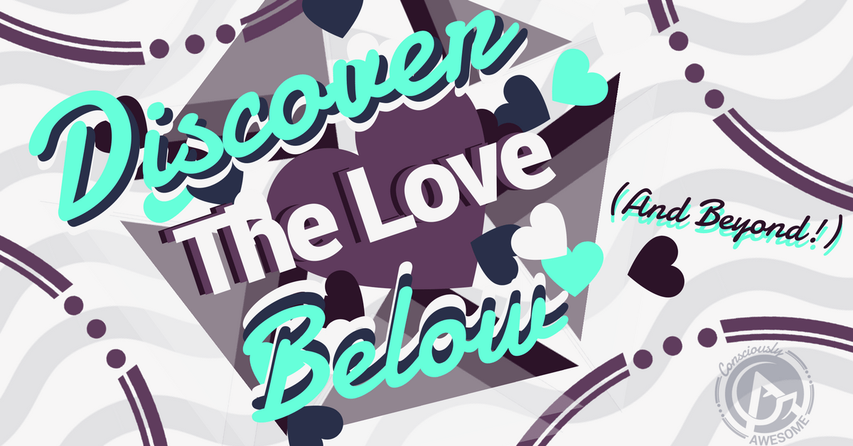 Discover The Love Below