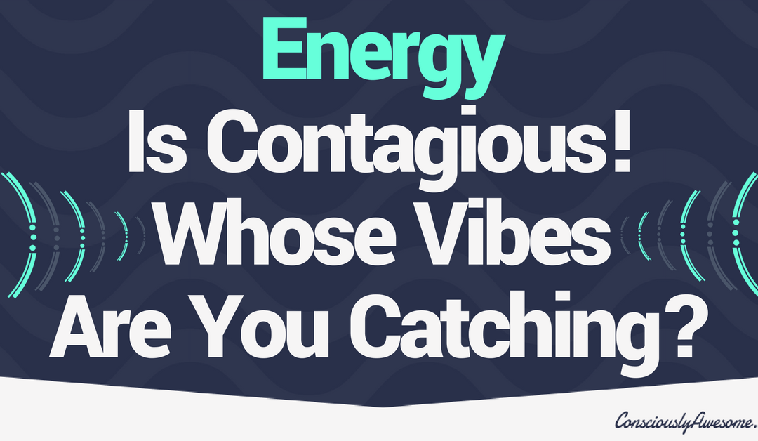 What is The Impact of Others’ Energy on You?