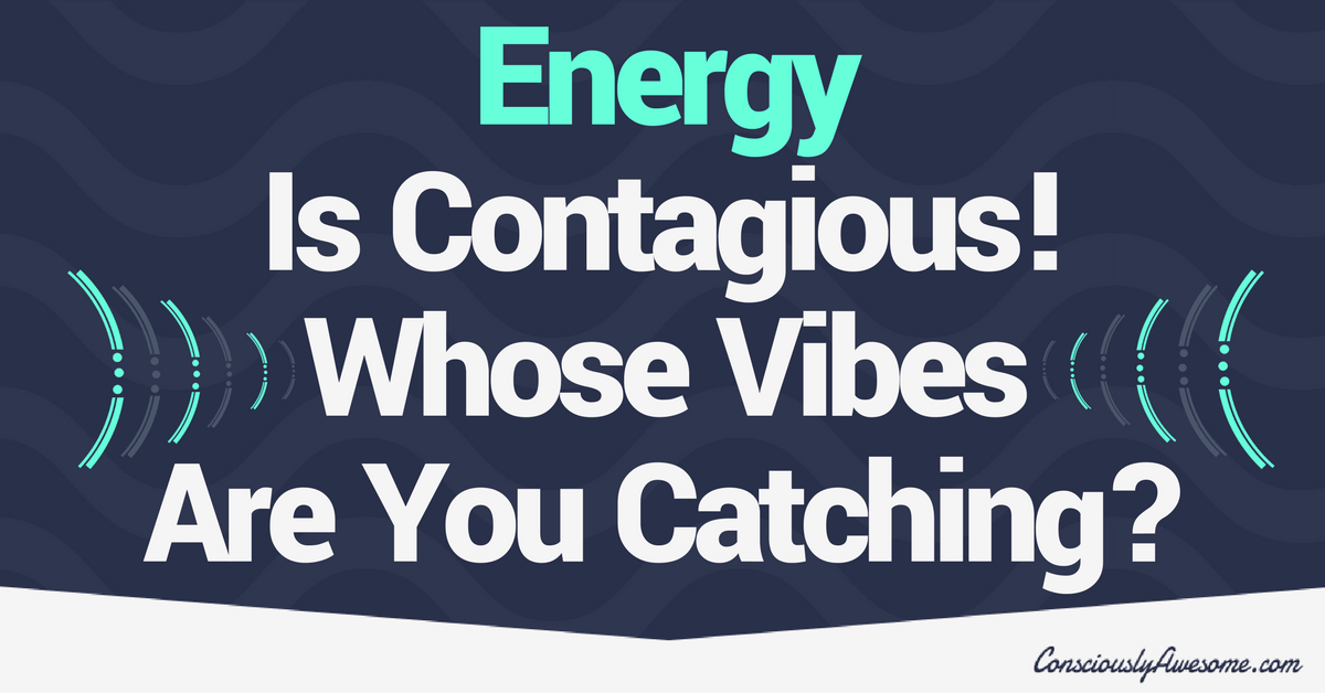 What is The Impact of Others’ Energy on You?