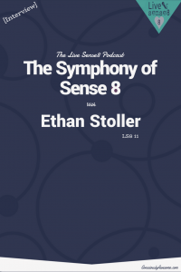LS8 11 -The Symphony of Sense 8 Ethan Stoller - The Live Sense 8 Podcast - Livesense8.com - CA Pinterest Image