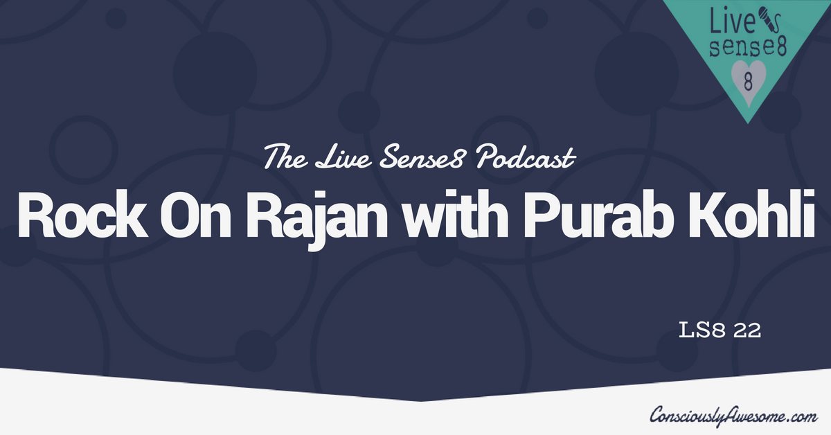 LS8 22: [Interview] Rock On with Rajan with Purab Kohli
