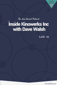 LS8 31 [Interview] Inside Kinowerks Inc with Dave Walsh Fanatical - Sense 8 Podcast CA Pinterest Image