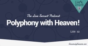 LS8 32 Polyphony with Heaven - Sense 8 Podcast CA Featured Image