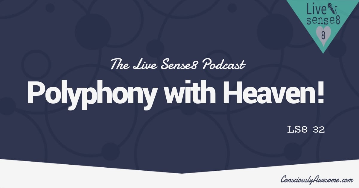 LS8 32 Polyphony with Heaven - Sense 8 Podcast CA Featured Image
